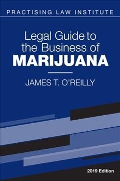 Legal Guide to the Business of Marijuana (Paperback, 2019)