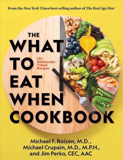 The What to Eat When Cookbook (Hardcover)