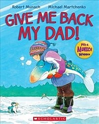 Give Me Back My Dad! (Paperback)