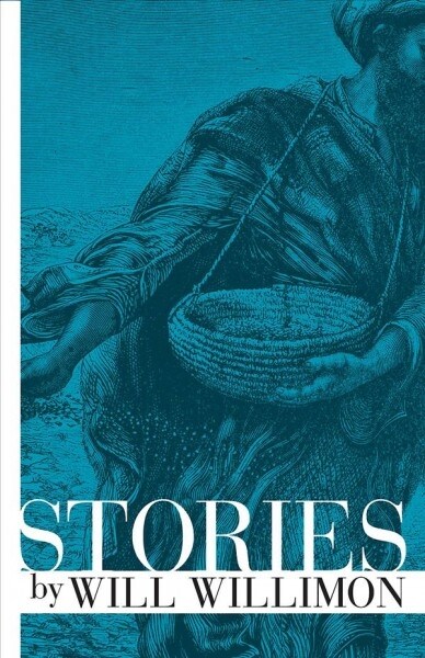Stories by Willimon (Hardcover)