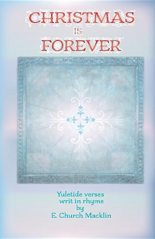 Christmas Is Forever (Paperback)