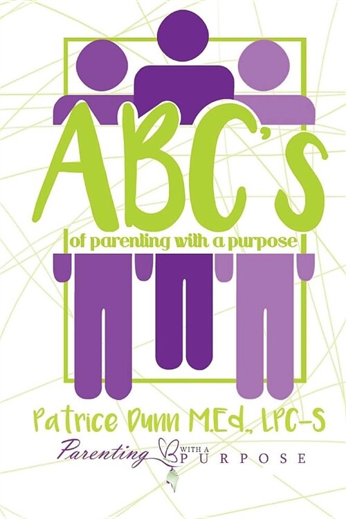 ABCs of Parenting with a Purpose (Paperback)