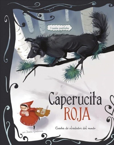 Caperucita Roja: 3 Cuentos Predilectos de Alrededor del Mundo (Paperback)