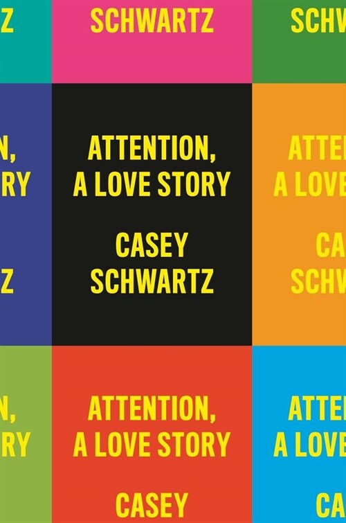 Attention: A Love Story (Hardcover)