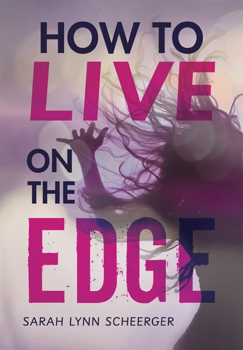 How to Live on the Edge (Hardcover)