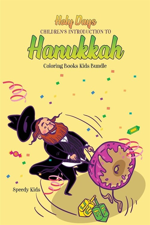 Holy Days: Childrens Introduction to Hanukkah: Coloring Books Kids Bundle (Paperback)