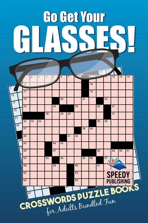 Go Get Your Glasses! Crosswords Puzzle Books for Adults Bundled Fun (Paperback)