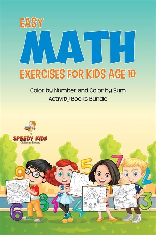 Easy Math Exercises for Kids Age 10: Color by Number and Color by Sum Activity Books Bundle (Paperback)