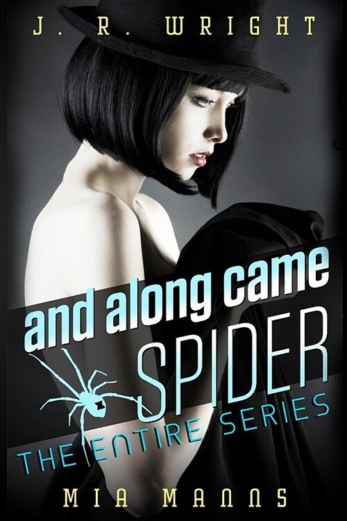 and along came SPIDER: THE ENTIRE SERIES: All Four Books In The Series (Paperback)