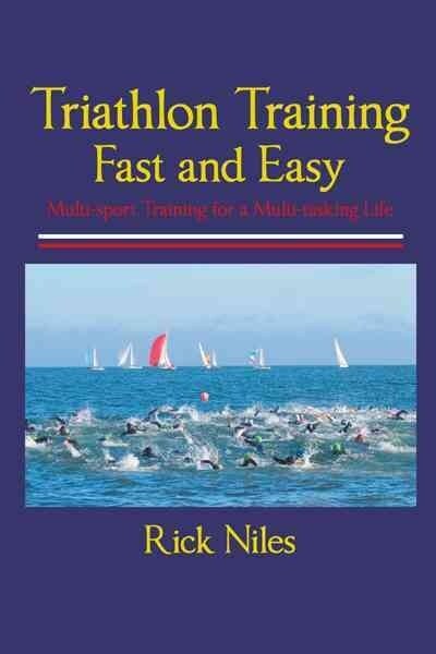 Triathlon Training Fast and Easy (Paperback)
