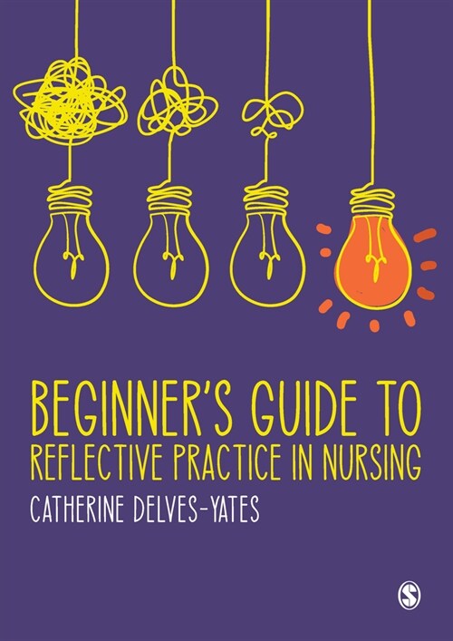 Beginners Guide to Reflective Practice in Nursing (Paperback)