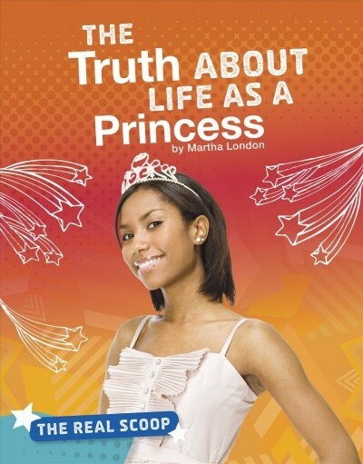 The Truth about Life as a Princess (Hardcover)