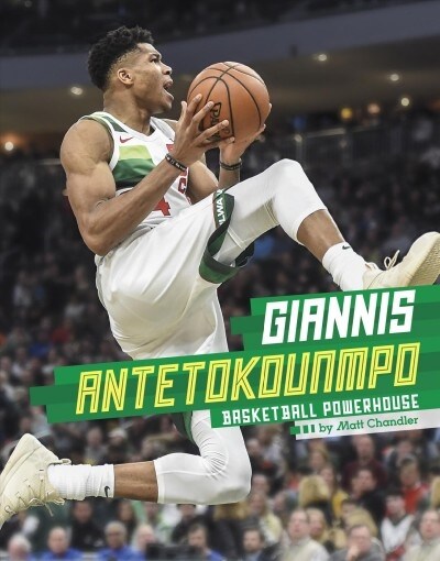 Giannis Antetokounmpo: Basketball Powerhouse (Hardcover)