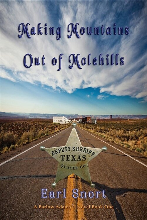 Making Mountains Out of Molehills: Deputy Sheriff (Paperback)