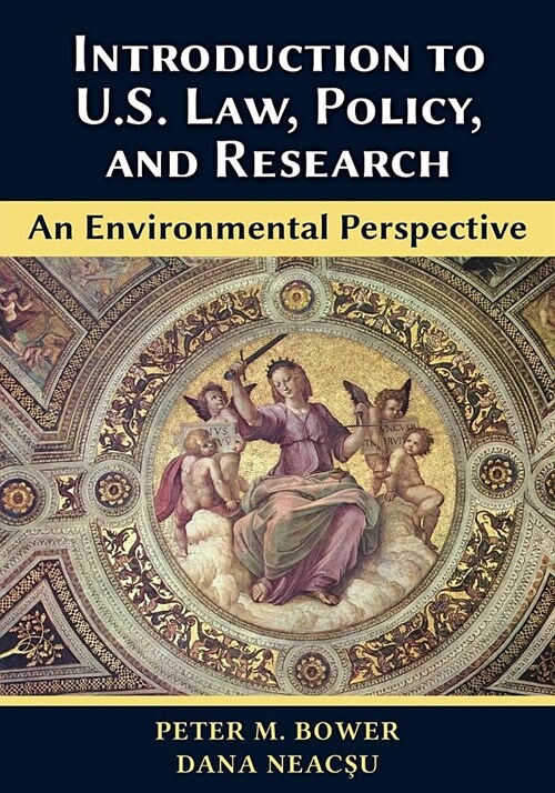 Introduction to U.S. Law, Policy, and Research-An Environmental Perspective (Paperback)