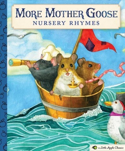 More Mother Goose Nursery Rhymes: A Little Apple Classic (Hardcover)