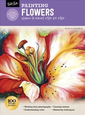 Oil & Acrylic: Flowers: Learn to Paint Step by Step (Paperback, Revised)
