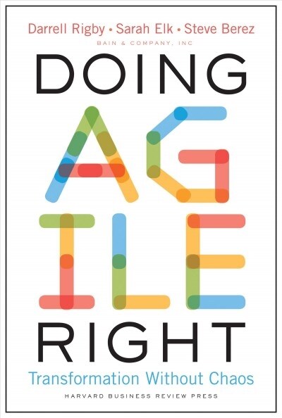 Doing Agile Right: Transformation Without Chaos (Hardcover)
