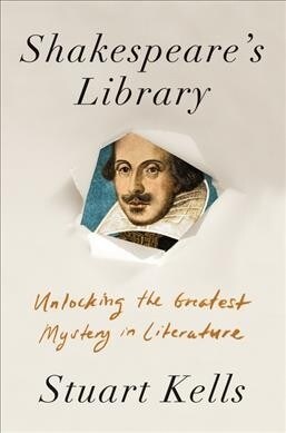Shakespeares Library: Unlocking the Greatest Mystery in Literature (Paperback)