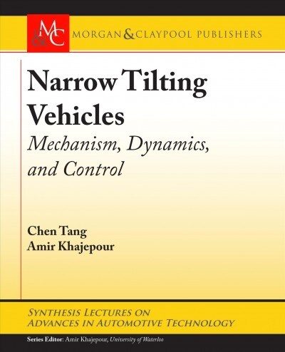 Narrow Tilting Vehicles: Mechanism, Dynamics, and Control (Paperback)