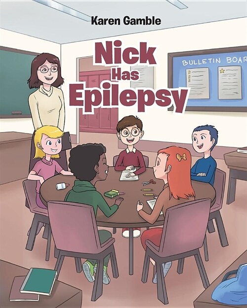 Nick Has Epilepsy (Paperback)