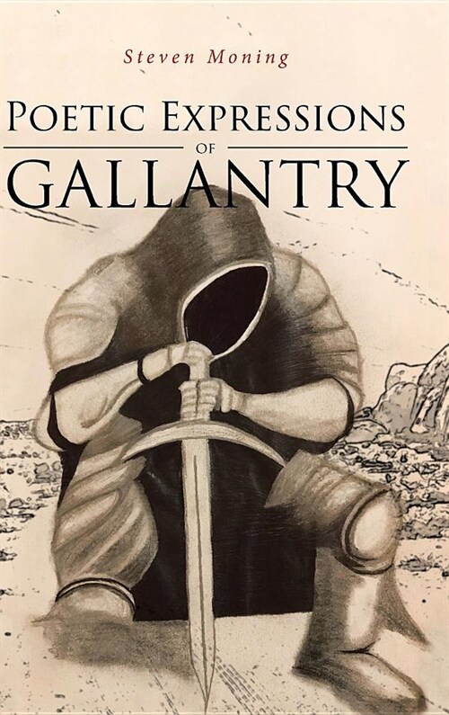 Poetic Expressions of Gallantry (Hardcover)