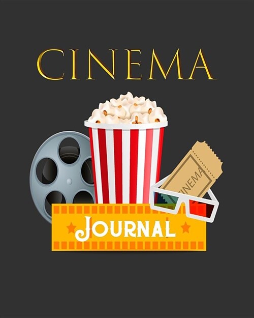 Cinema Journal: Great Gift for Movie Fans -Journal for Record of all the Movie you watched- Movie Journal -Film Log- 8 x 10 Large, P (Paperback)