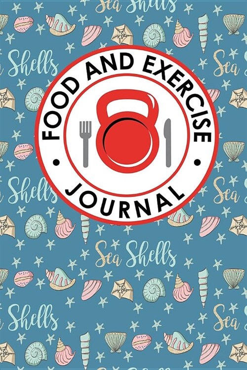 Food and Exercise Journal: Calorie Counter Notebook, Food Diary For Kids, Food And Exercise Diary, Food Log Journal (Paperback)