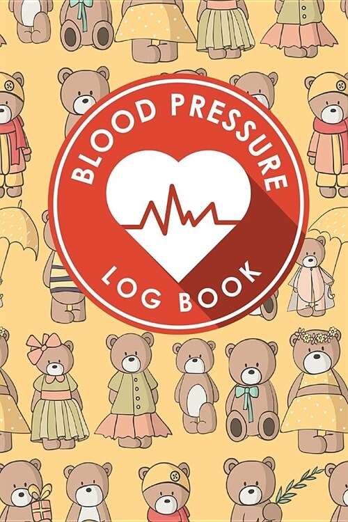 Blood Pressure Log Book: Blood Pressure Form Template, Blood Pressure Sheet Print, Blood Pressure Monitoring Chart, Template For Blood Pressure (Paperback)