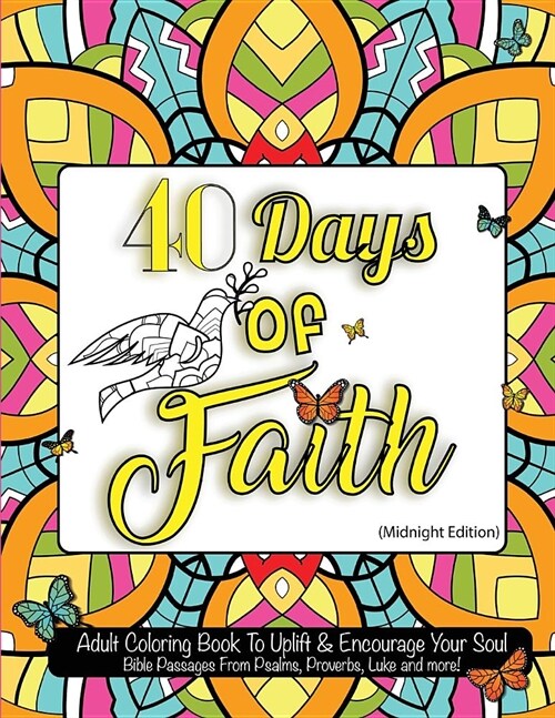 40 Days of Faith: Black Page: Midnight Edition: For Therapy, Relaxation, Stress Relief, Prayer, and Meditation (Paperback)