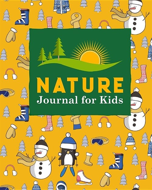 Nature Journal for Kids: Nature Journal Book, Nature Walk Book, Nature Journaling Books, Outdoor Notebook, Draw and Write Journal With Space Fo (Paperback)