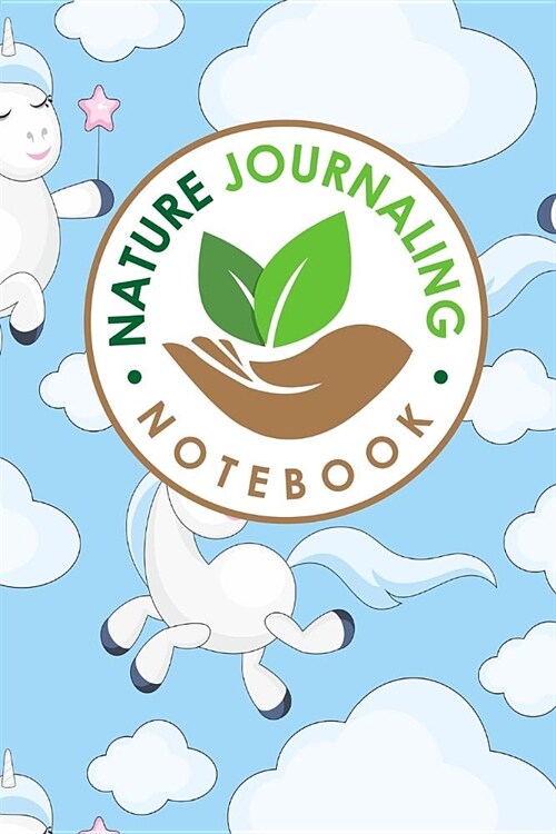 Nature Journaling Notebook: Nature Journal Book, Nature Walk Book, Nature Journaling And Drawing, Outdoor Journal For Men, Draw and Write Journal (Paperback)