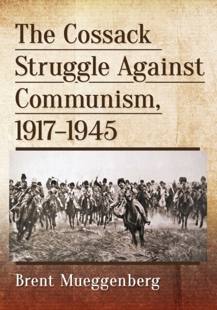 Cossack Struggle Against Communism, 1917-1945 (Paperback)