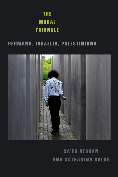 The Moral Triangle: Germans, Israelis, Palestinians (Paperback)