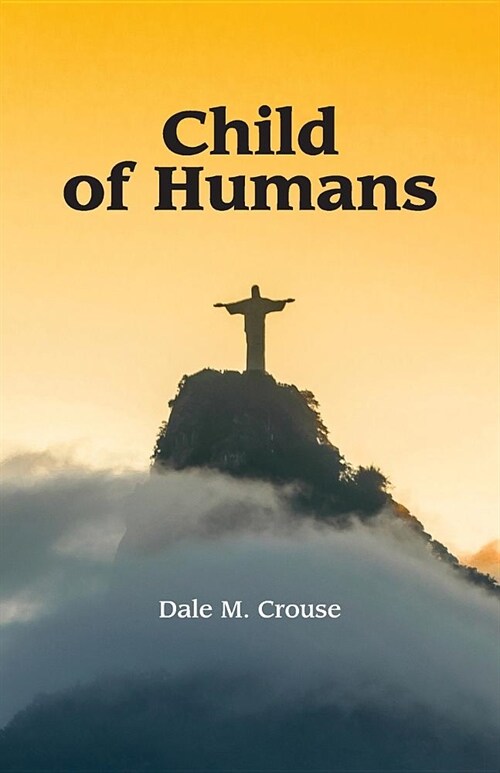 Child of Humans (Paperback)