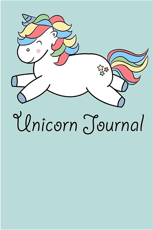 Unicorn Journal: Unicorn Notebook- 6x9 - Blank Lined Journal Notebook for Unicorn Lovers- Unicorn Gift under 10 for girls, teens, Party (Paperback)