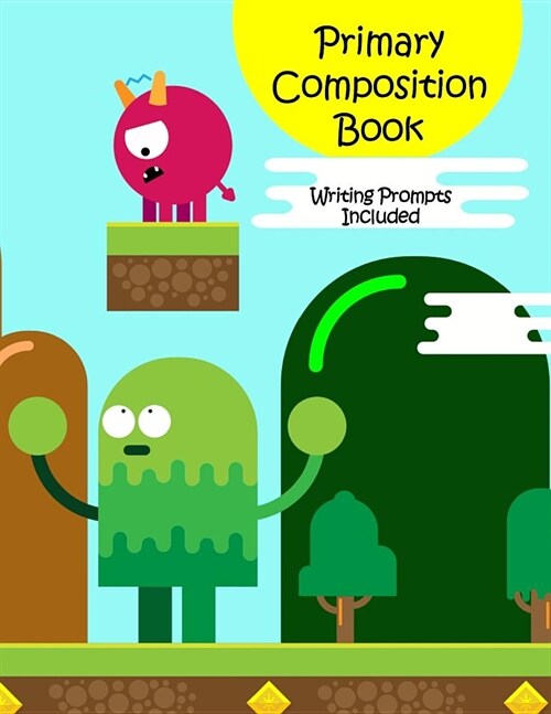 Primary Composition Book: Story Paper Notebook with Writing Prompts for K-2 (Space on Top for Drawing & Dotted Midlines Below, 8.5x11 inches, 58 (Paperback)