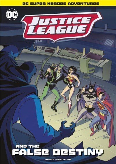 Justice League and the False Destiny (Hardcover)