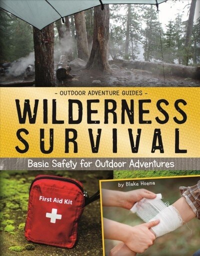 Wilderness Survival: Basic Safety for Outdoor Adventures (Paperback)
