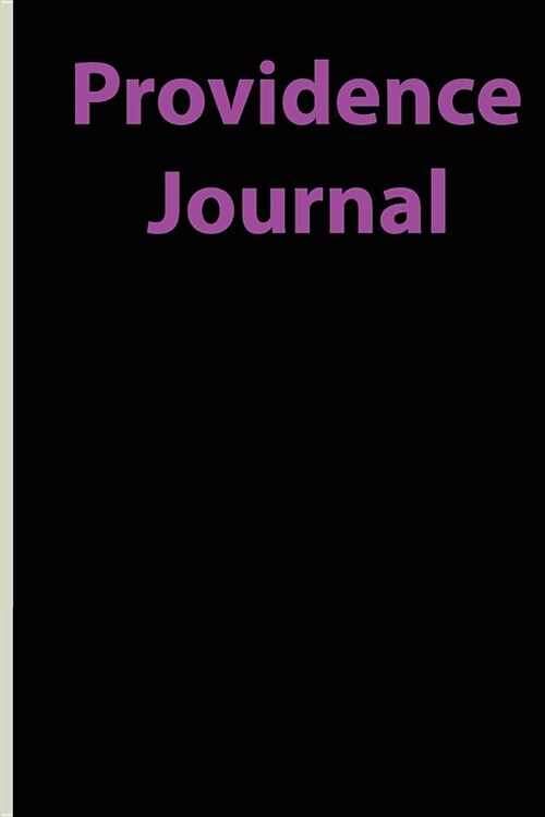 providence journal: black Lined Paper Notebook for Creative Writers or Personal Use (Paperback)