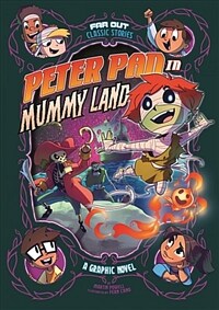 Peter Pan in Mummy Land: A Graphic Novel (Hardcover)