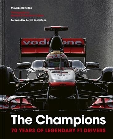 Formula One: The Champions : 70 years of legendary F1 drivers (Hardcover)