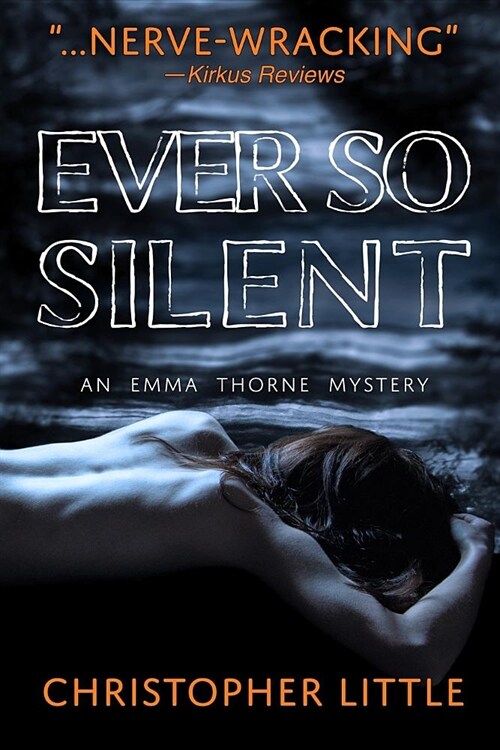 Ever So Silent: An Emma Thorne Mystery (Paperback)