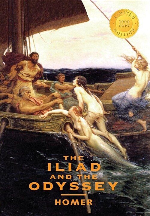 The Iliad and the Odyssey (2 Books in 1) (1000 Copy Limited Edition) (Hardcover)