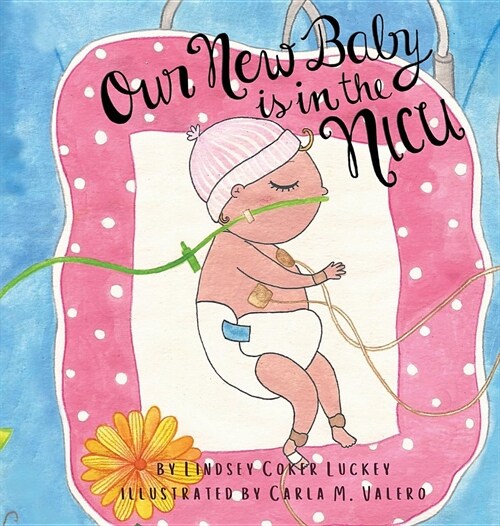 Our New Baby is in the NICU (Hardcover)