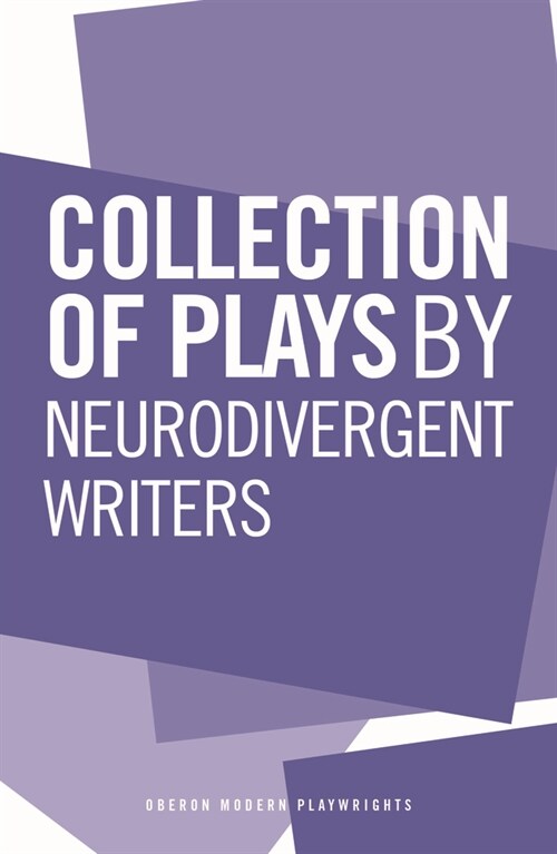 Collection of Plays by Neurodivergent Writers (Paperback)