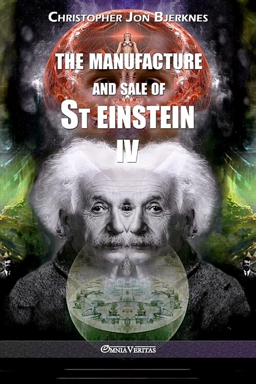 The manufacture and sale of St Einstein - IV (Paperback)