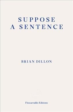 Suppose a Sentence (Paperback)