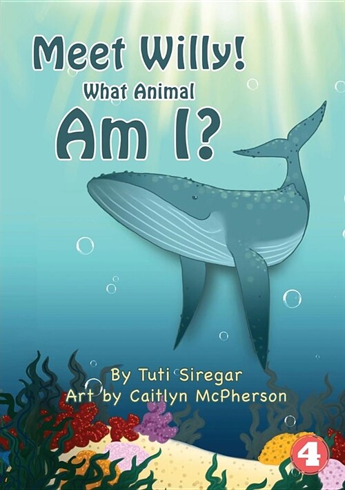 Meet Willy! What Animal Am I? (Paperback)