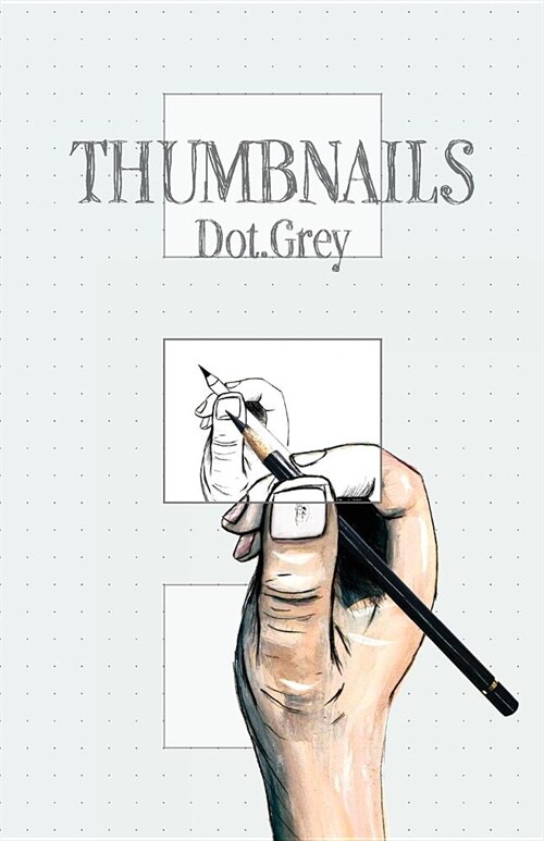 Thumbnails: Dot.Grey (Paperback, Dot.Grey)